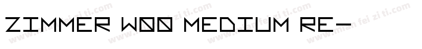 Zimmer W00 Medium Re字体转换